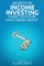 Secrets of Income Investing Every Investor Must Know about