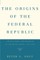The Origins of the Federal Republic