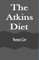 The Atkins Diet