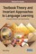 Textbook Theory and Invariant Approaches to Language Learning: Emerging Research and Opportunities