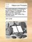 The Reasonableness of Christianity, as Delivered in the Scriptures. to Which Is Added, a Vindication of the Same, from Mr. Edwards's Exceptions. by John Locke, Esq.; ... the Fifth Edition.