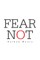 Fear Not