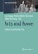 Arts and Power