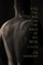 Kiss the Scars on the Back of My Neck