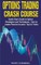 Options Trading Crash Course