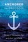 Anchored in Freedom