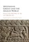 Mycenaean Greece and the Aegean World