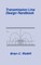 Transmission Line Design Handbook