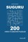 Suguru - 200 Hard to Master Puzzles 9x9 (Volume 6)