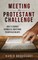 Meeting the Protestant Challenge
