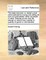 The Ready Reckoner; Or, Trader's Most Useful Assistant in Buying and Selling All Sorts of Commodities, Either Wholesale or Retail. Shewing at One View the Amount or Value of Any Number or Quantity of Goods or Merchandize
