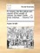 An Inquiry Into the Nature and Causes of the Wealth of Nations. by Adam Smith, ... in Three Volumes. ... Volume 3 of 3