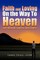 Faith and Loving On the Way To Heaven