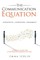The Communication Equation
