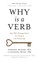 Why Is a Verb
