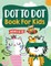Dot to Dot Book for Kids Ages 8-12