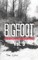 Bigfoot Frightening Encounters