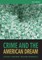 Crime and the American Dream