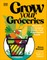 Grow Your Groceries