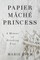 Papier MÃ¤chÃ© Princess