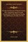 The Life And Services Of Joel R. Poinsett, The Confidential Agent In South Carolina Of President Jackson During The Nullification Troubles Of 1832