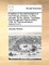 A treatise on the administration of the finances of France. In three volumes. By Mr. Necker. Translated from the genuine French edition, 1784, by Thomas Mortimer, ... Volume 2 of 3