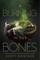 A Burning in the Bones