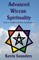 Advanced Wiccan Spirituality, Volume 1