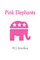 Pink Elephants