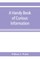 A handy book of curious information