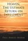 Heaven the Ultimate Return on Investment