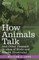 How Animals Talk