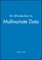 An Introduction to Multivariate Data