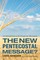 The New Pentecostal Message?