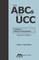 The ABCs of the UCC