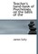 Teacher's Hand-Book of Psychology, on the Basis of the