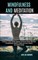 Mindfulness and Meditation