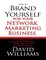 How to Brand Yourself for Your Network Marketing Business
