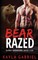 Bear Razed