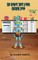 The Robot That Loved Chicken Soup
