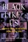 Black Like Us