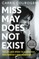 Miss May Does Not Exist