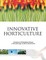 Innovative Horticulture