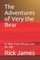The Adventures of Very the Bear