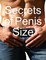 Secrets of Penis Size
