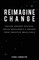 Reimagine Change