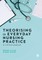 Theorising in Everyday Nursing Practice