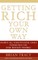 Getting Rich Your Own Way
