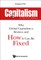 Capitalism in the 21st Century: Why Global Capitalism Is Broken and How It Can Be Fixed