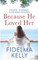 Because He Loved Her